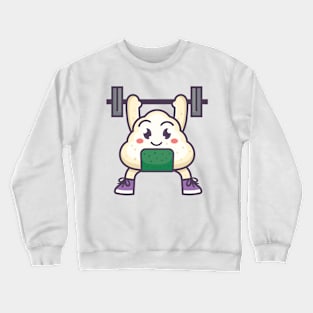 Kawaii onigiri cute Japanese food gym weightlifting Crewneck Sweatshirt